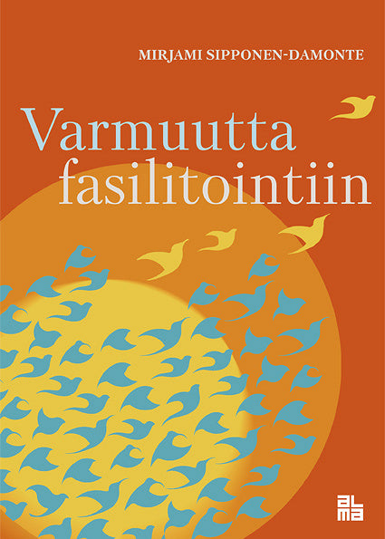 Varmuutta fasilitointiin – E-bok