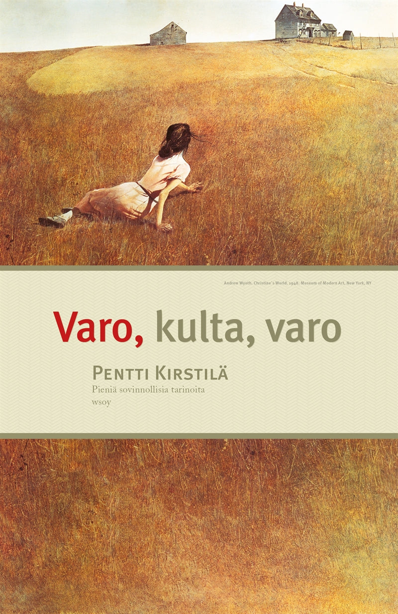 Varo, kulta, varo – E-bok