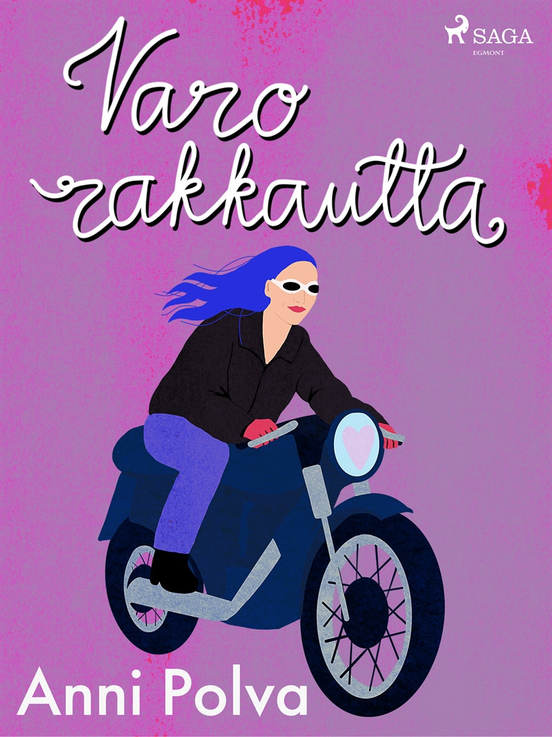 Varo rakkautta! – E-bok