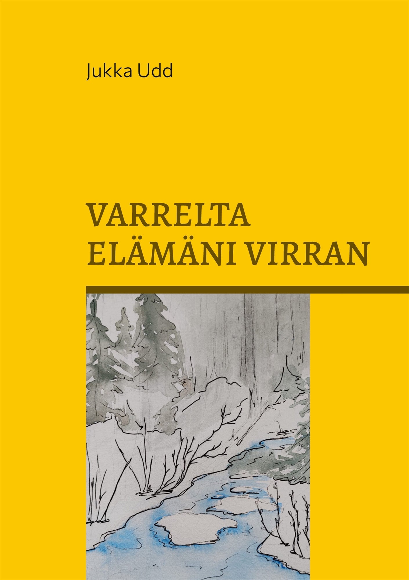 Varrelta elämäni virran – E-bok