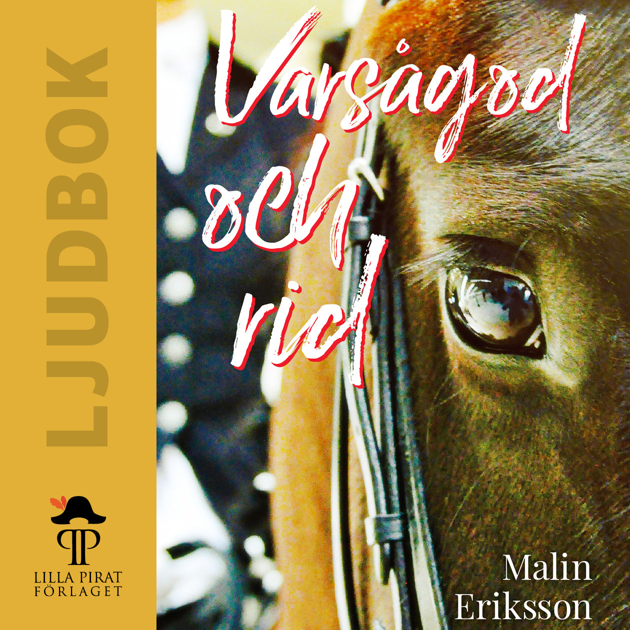Varsågod och rid – Ljudbok