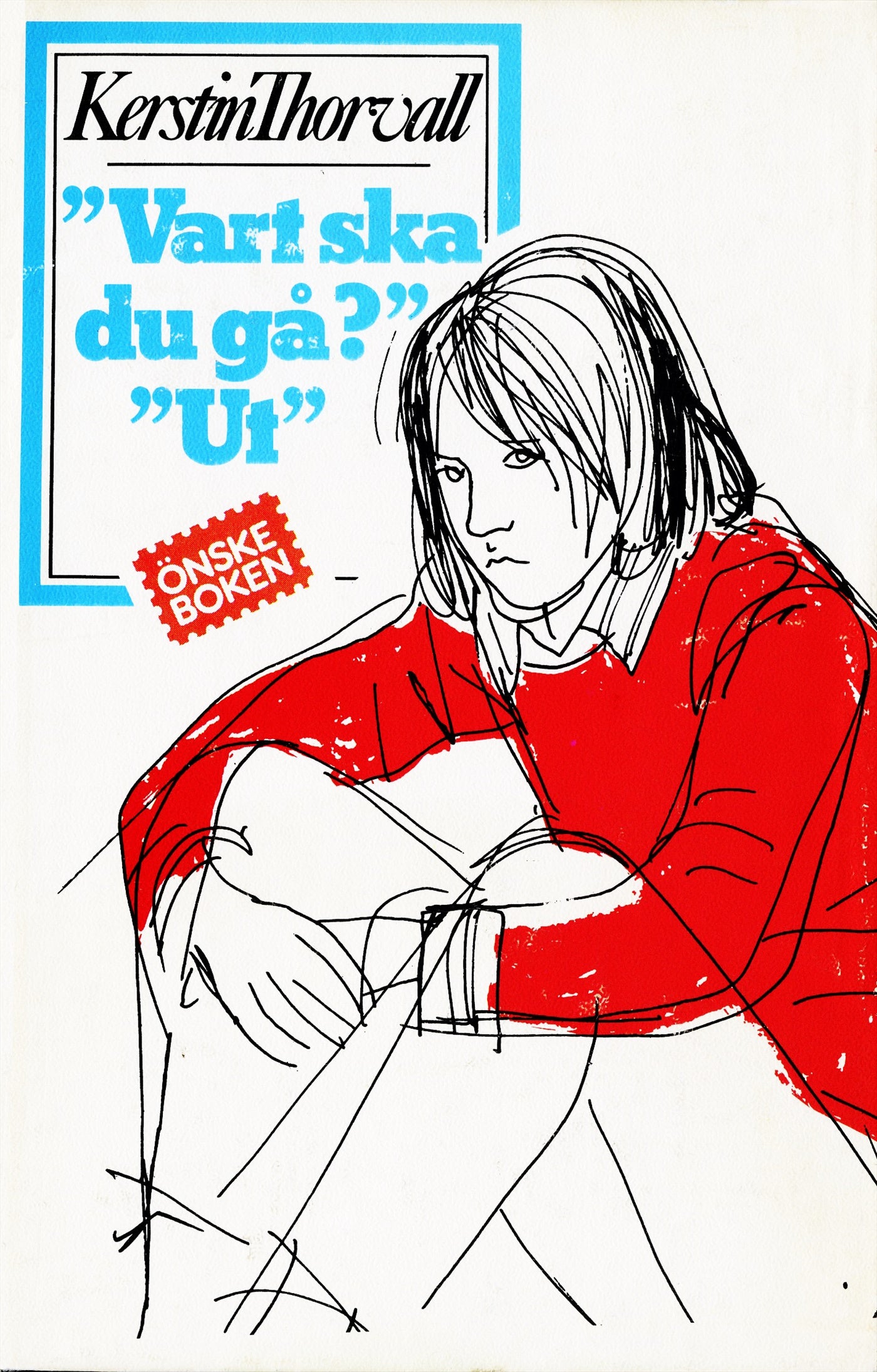 "Vart ska du gå?" "Ut" – E-bok