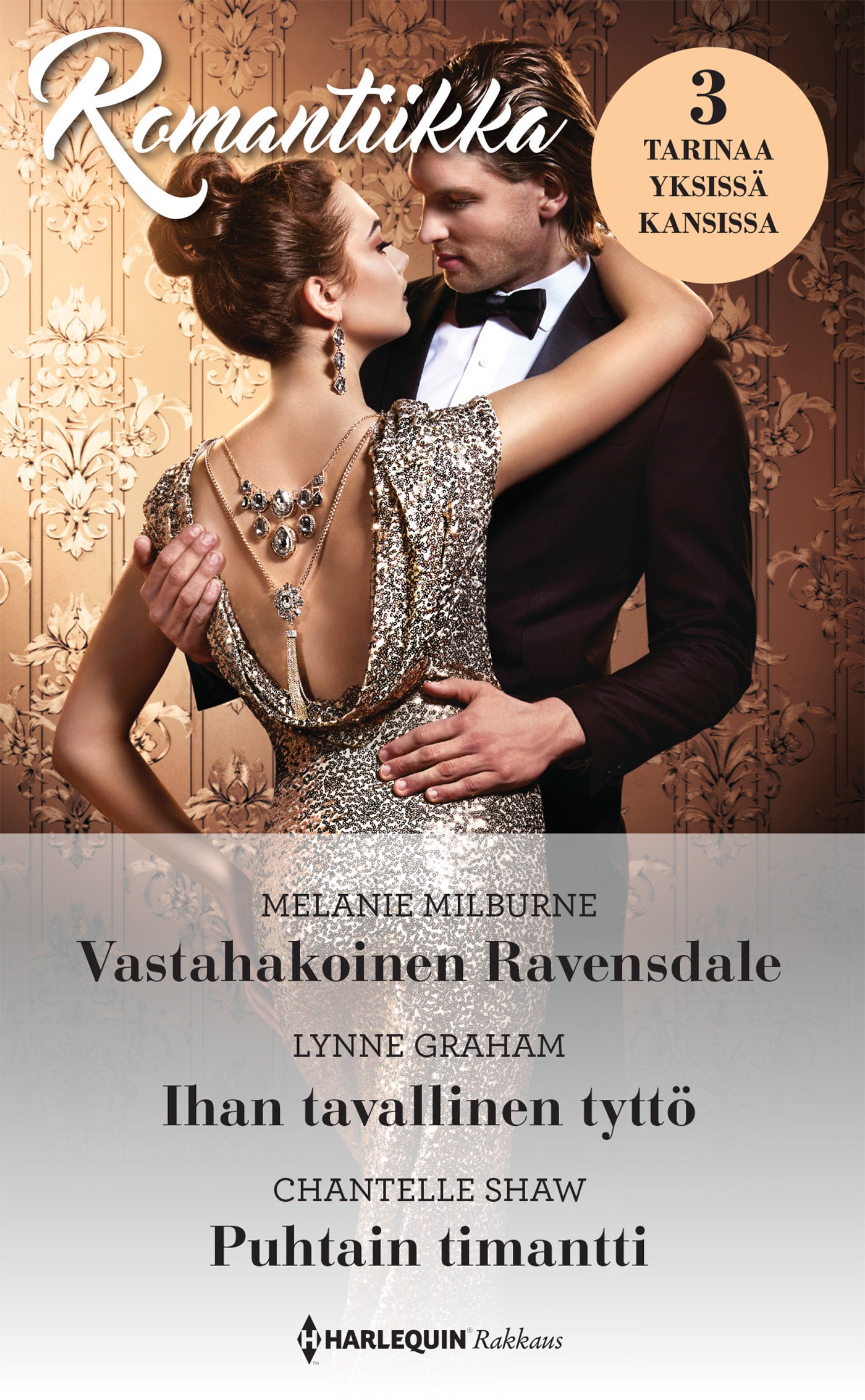 Vastahakoinen Ravensdale / Ihan tavallinen tyttö / Puhtain timantti – E-bok