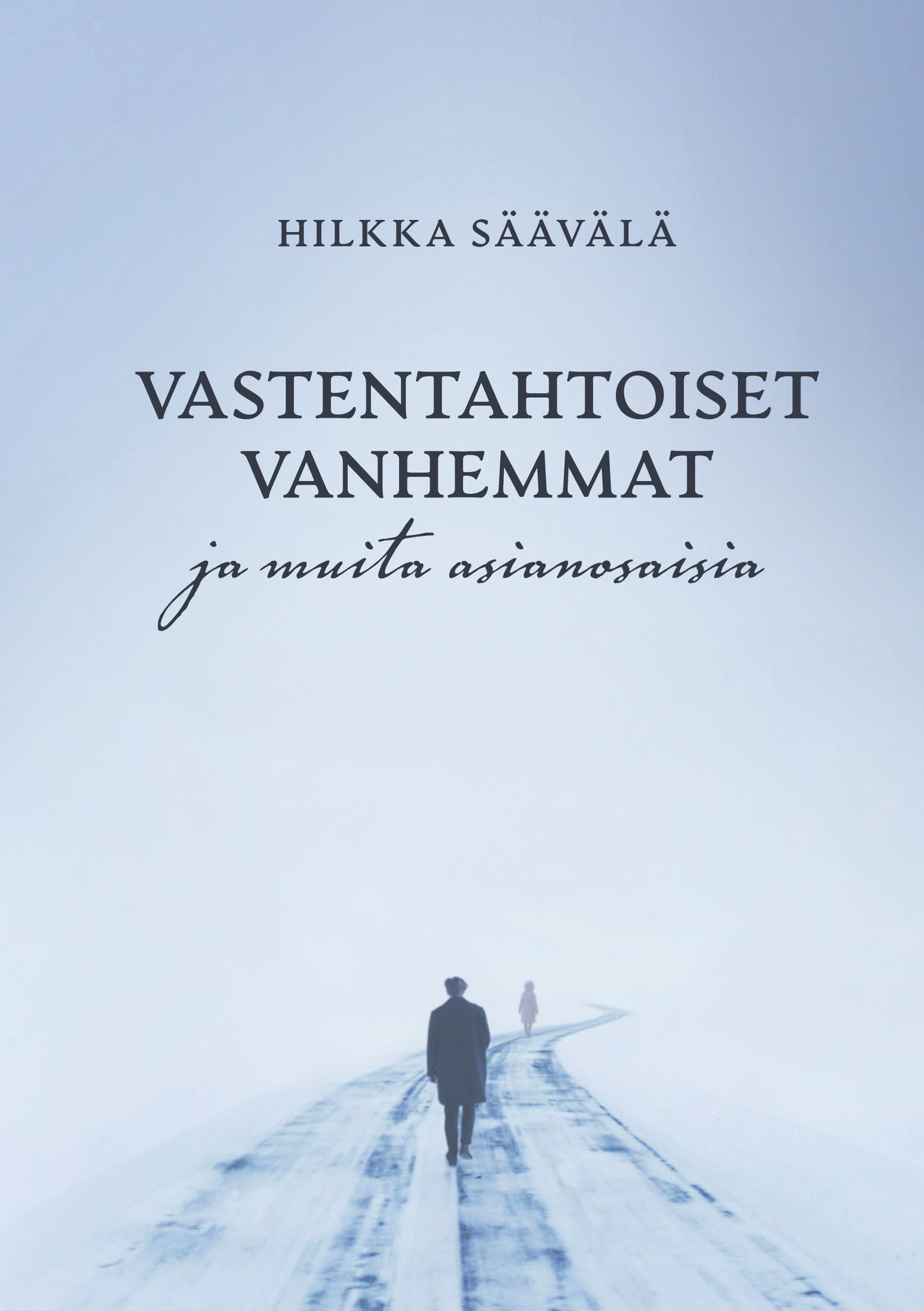 Vastentahtoiset vanhemmat: ja muita asianosaisia – E-bok