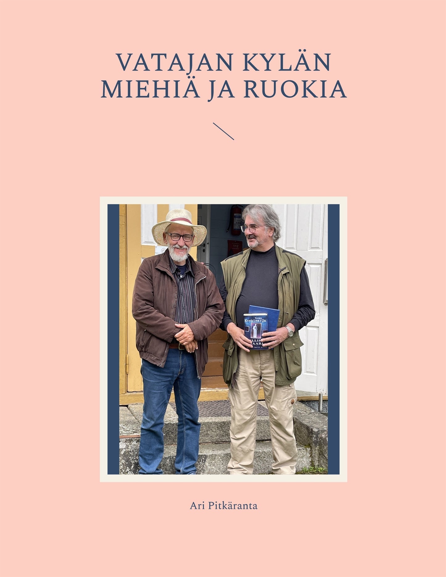 Vatajan kylän miehiä ja Ruokia – E-bok
