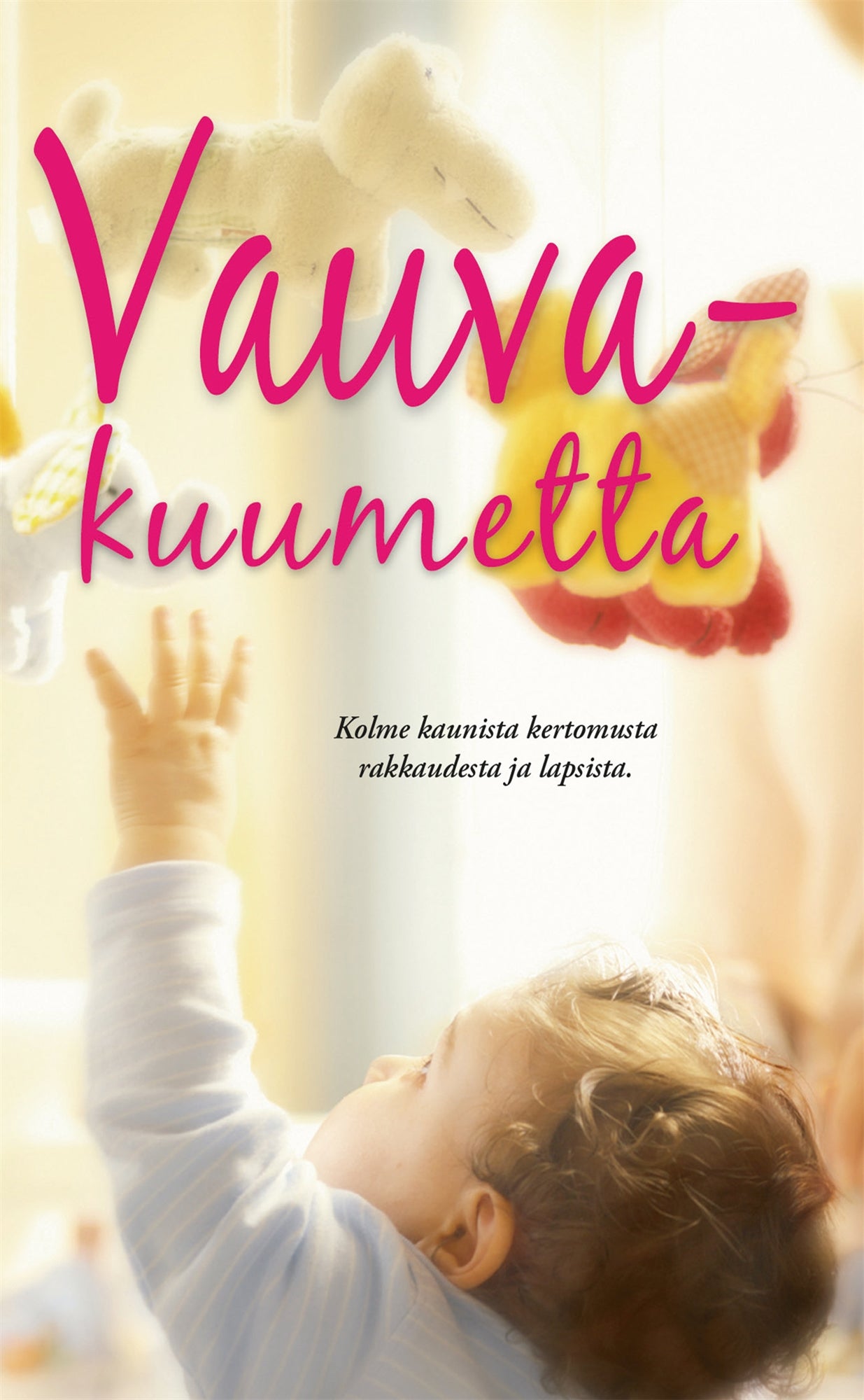 Vauvakuumetta – E-bok