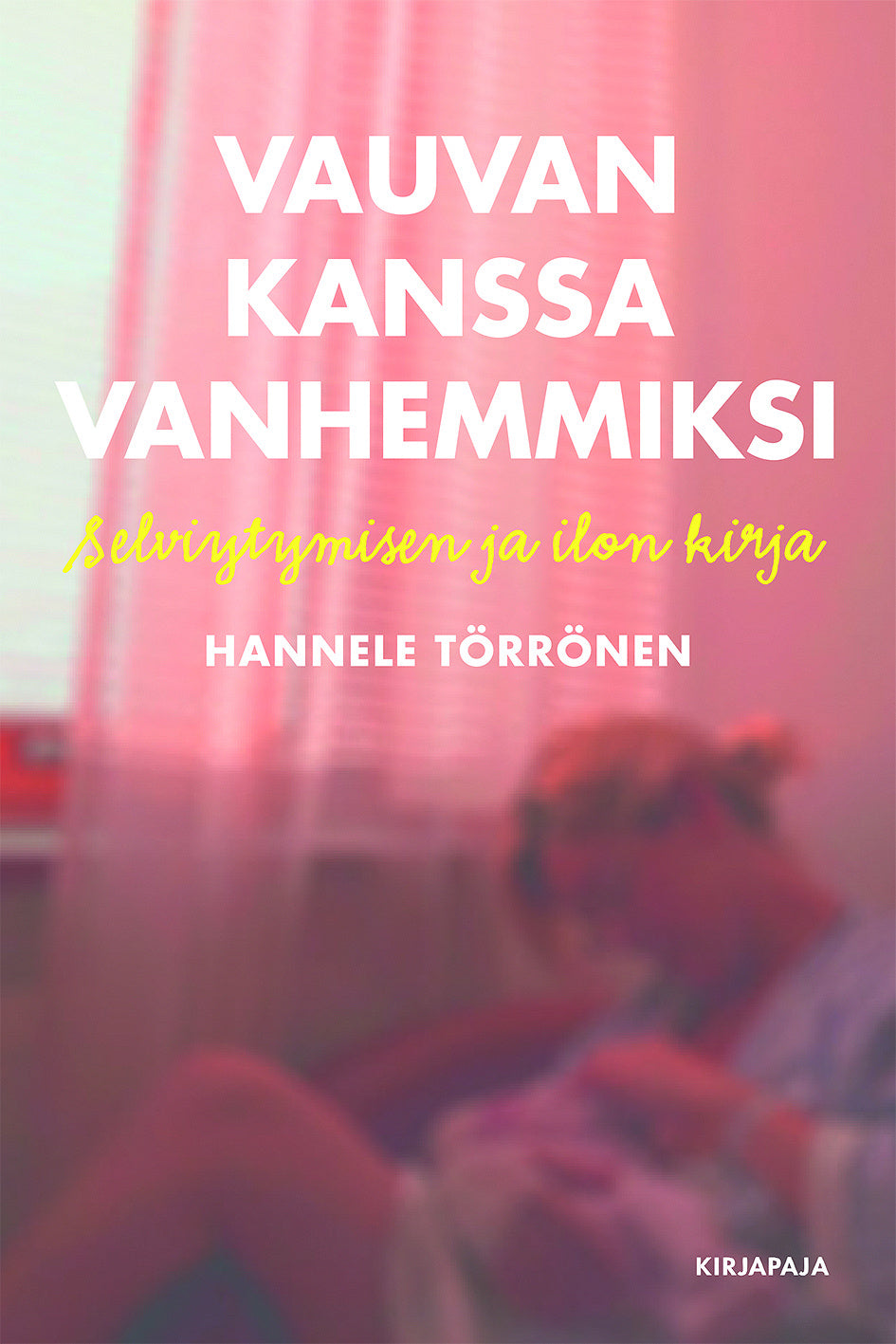 Vauvan kanssa vanhemmiksi – E-bok