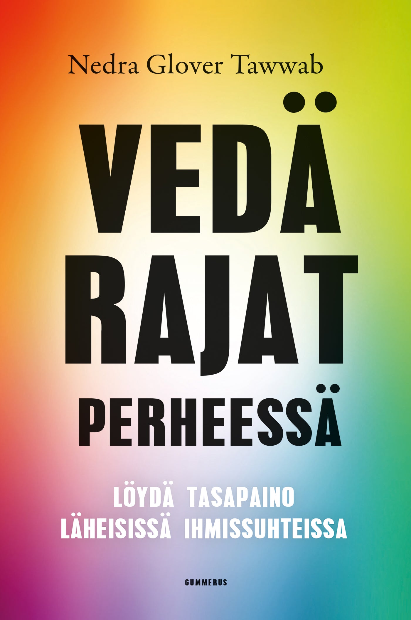 Vedä rajat perheessä – E-bok