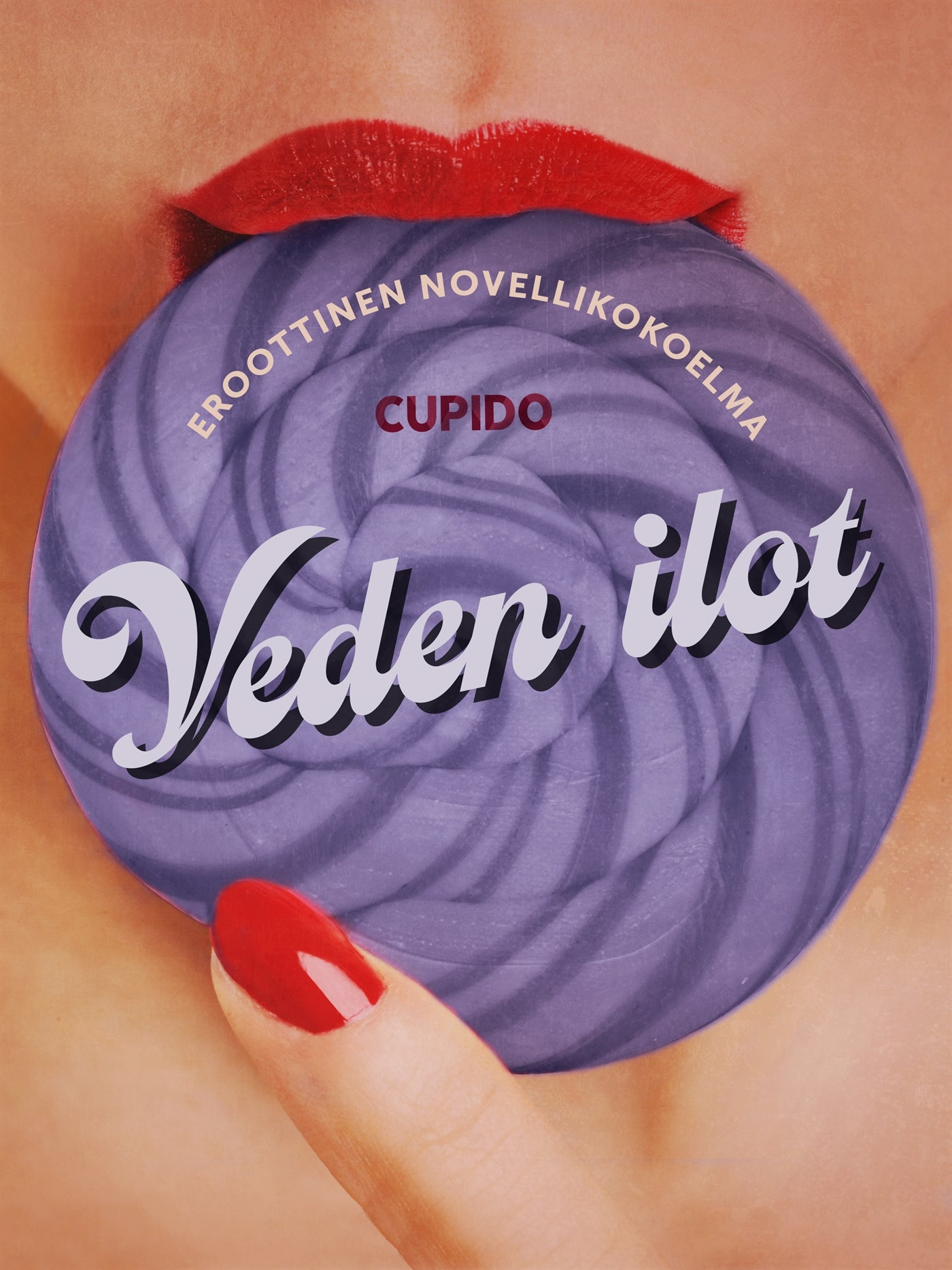 Veden ilot – eroottinen novellikokoelma – E-bok