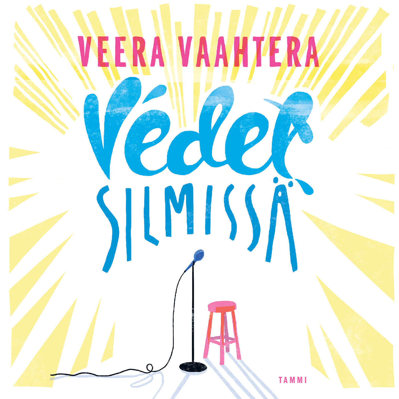 Vedet silmissä – Ljudbok