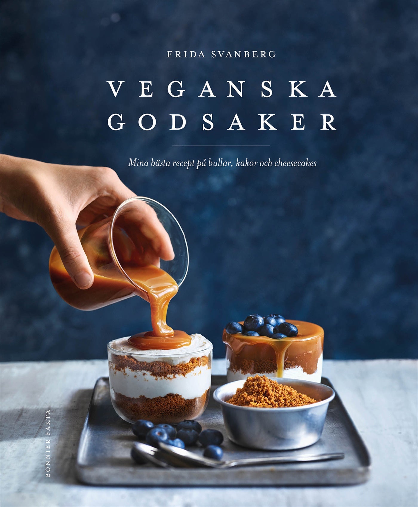 Veganska godsaker : mina bästa recept på bullar, kakor och cheesecakes – E-bok