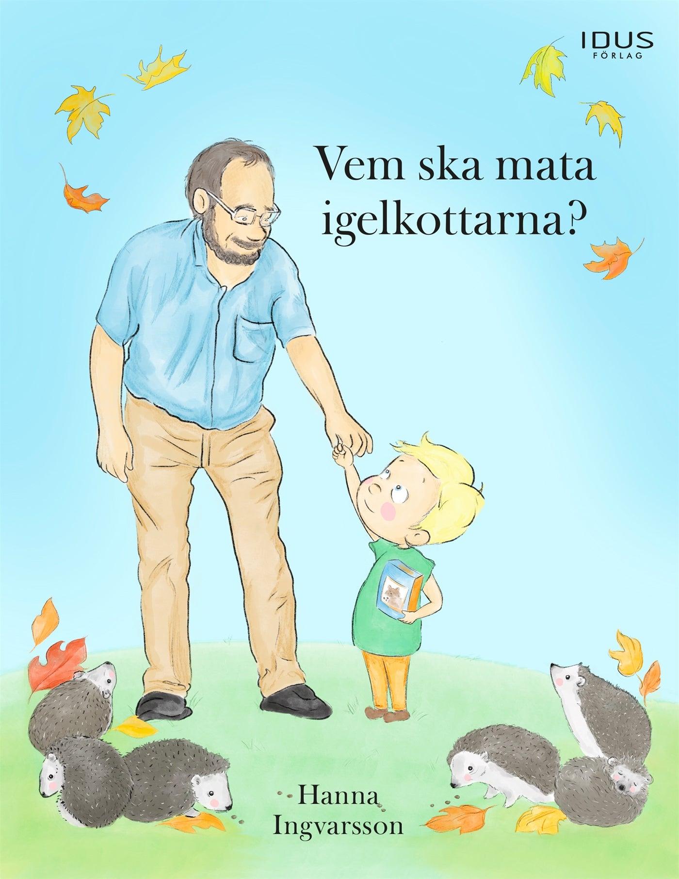 Vem ska mata igelkottarna? – E-bok