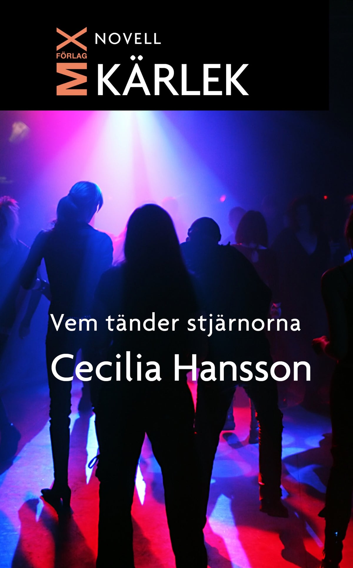 Vem tänder stjärnorna – E-bok