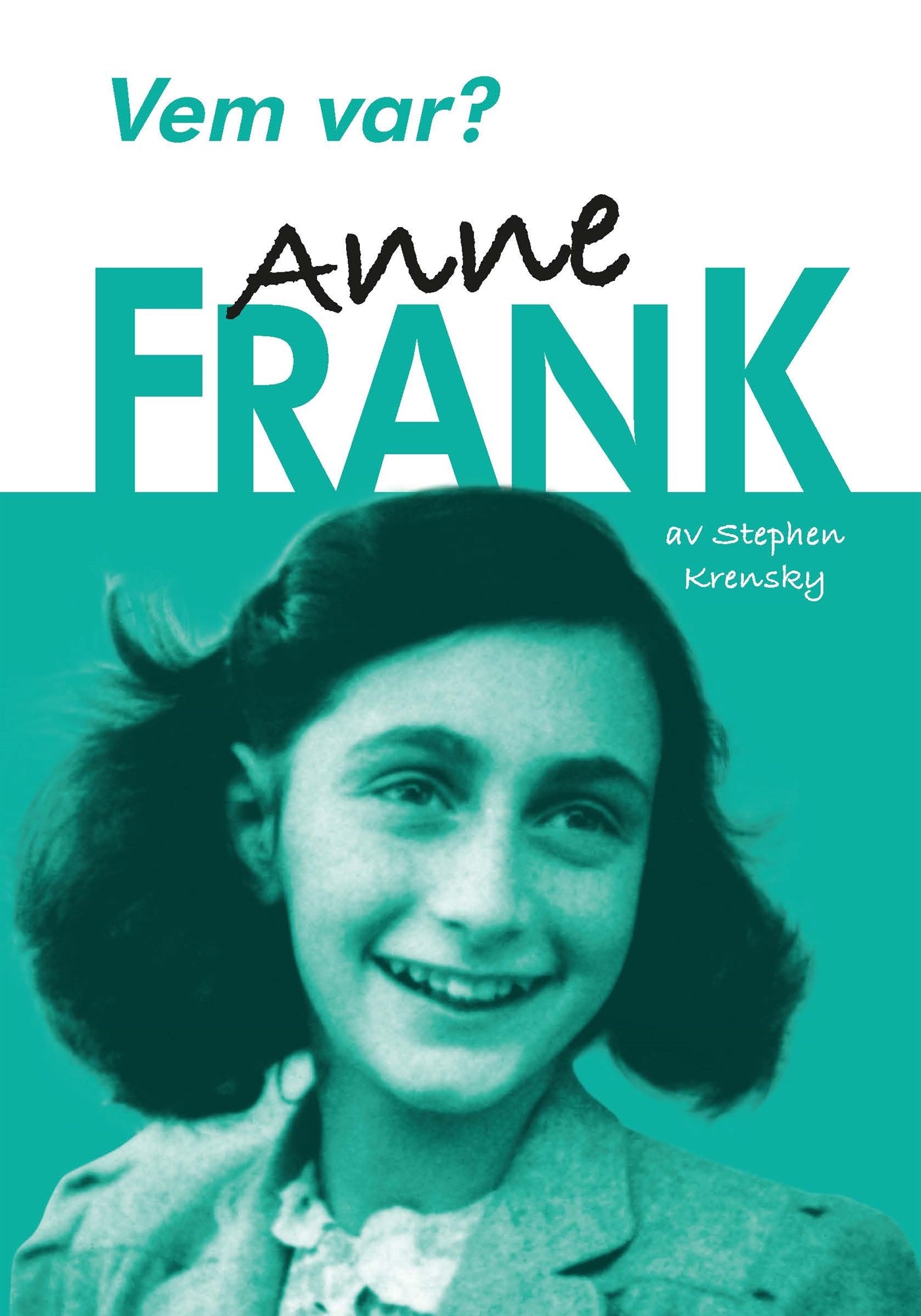 Vem var? Anne Frank – E-bok