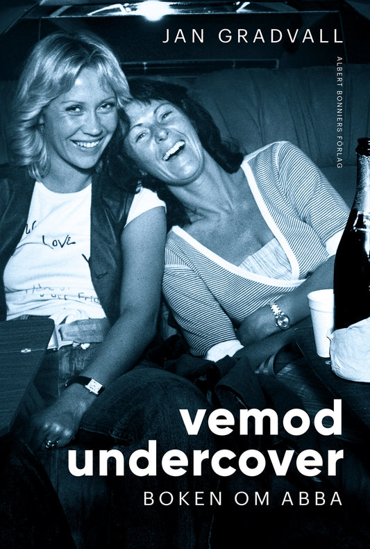 Vemod undercover : boken om ABBA – E-bok