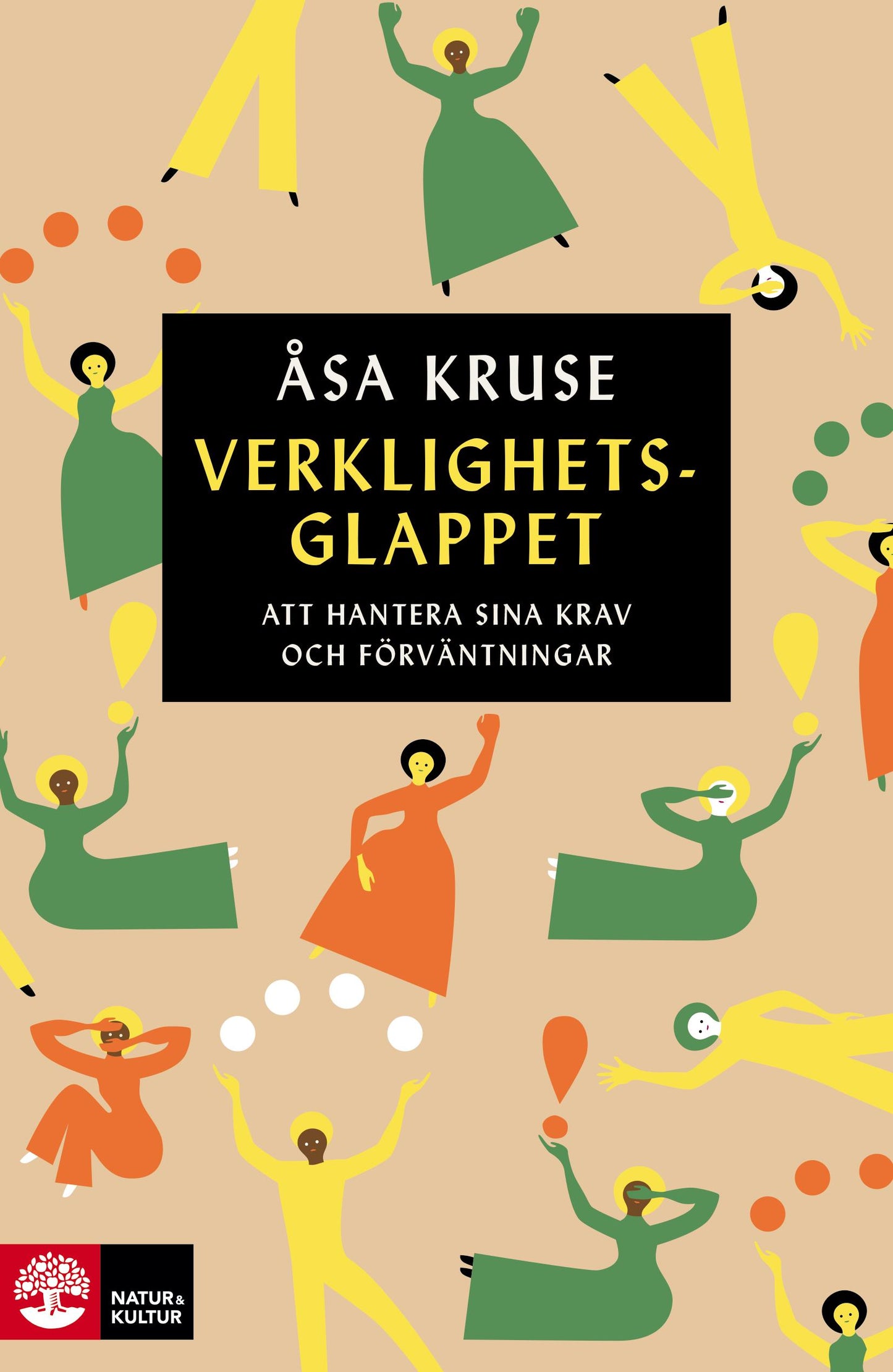 Verklighetsglappet : att hantera sina krav och förväntningar – E-bok