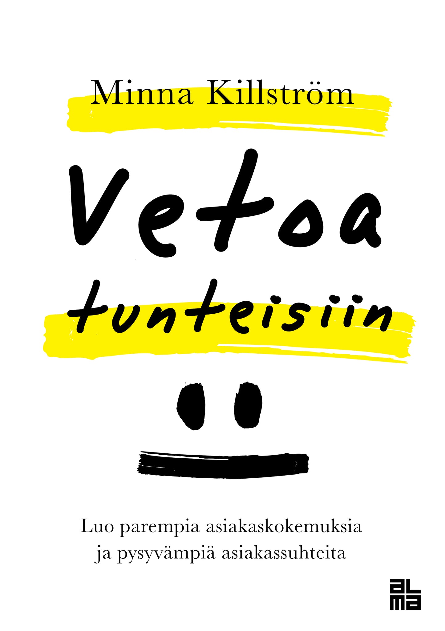 Vetoa tunteisiin – E-bok