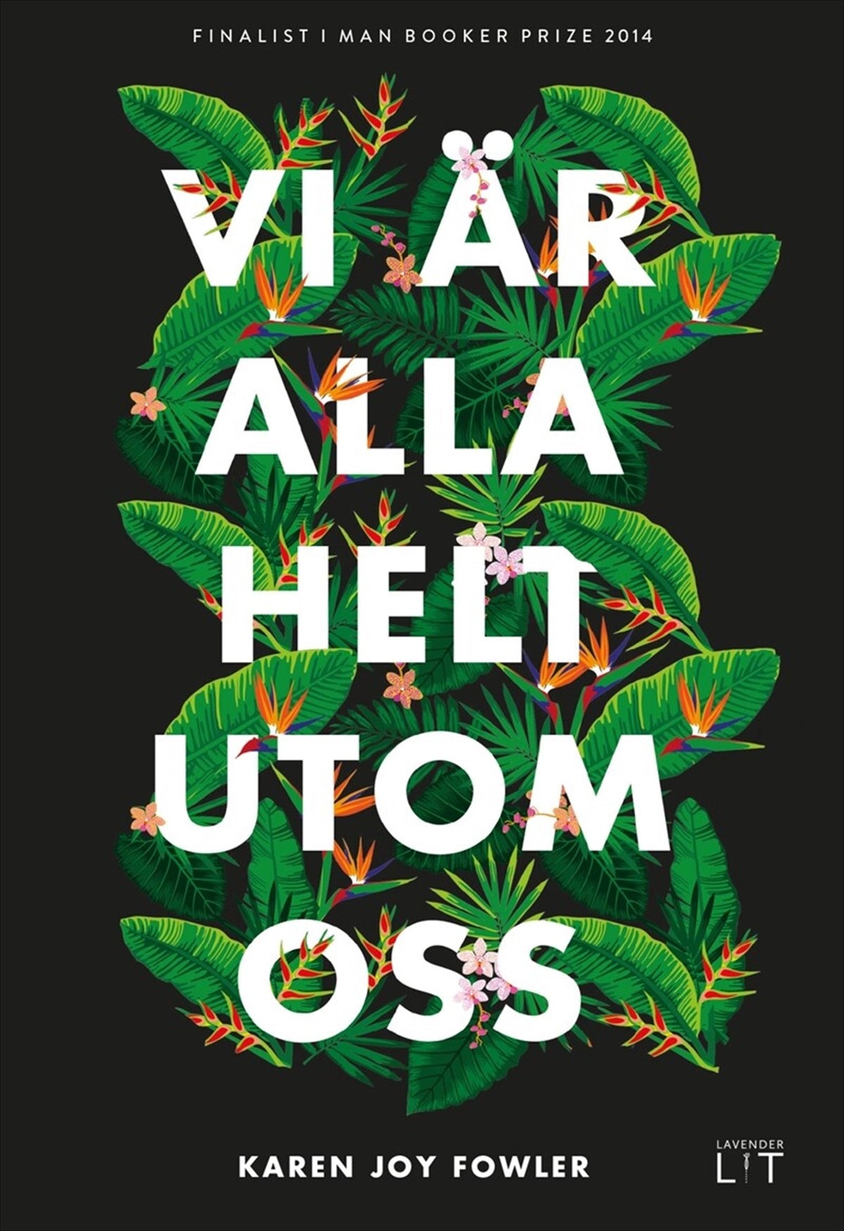 Vi är alla helt utom oss – E-bok