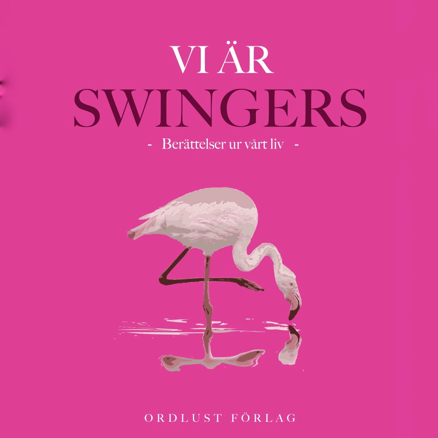 Vi är swingers: berättelser ur vårt liv – Ljudbok