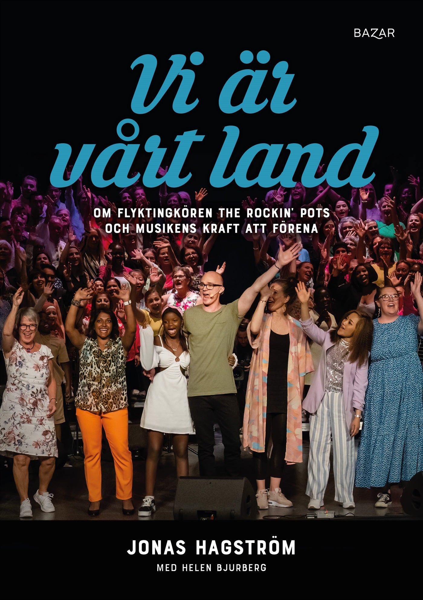 Vi är vårt land : om flyktingkören The Rockin’ Pots och musikens kraft att förena – E-bok