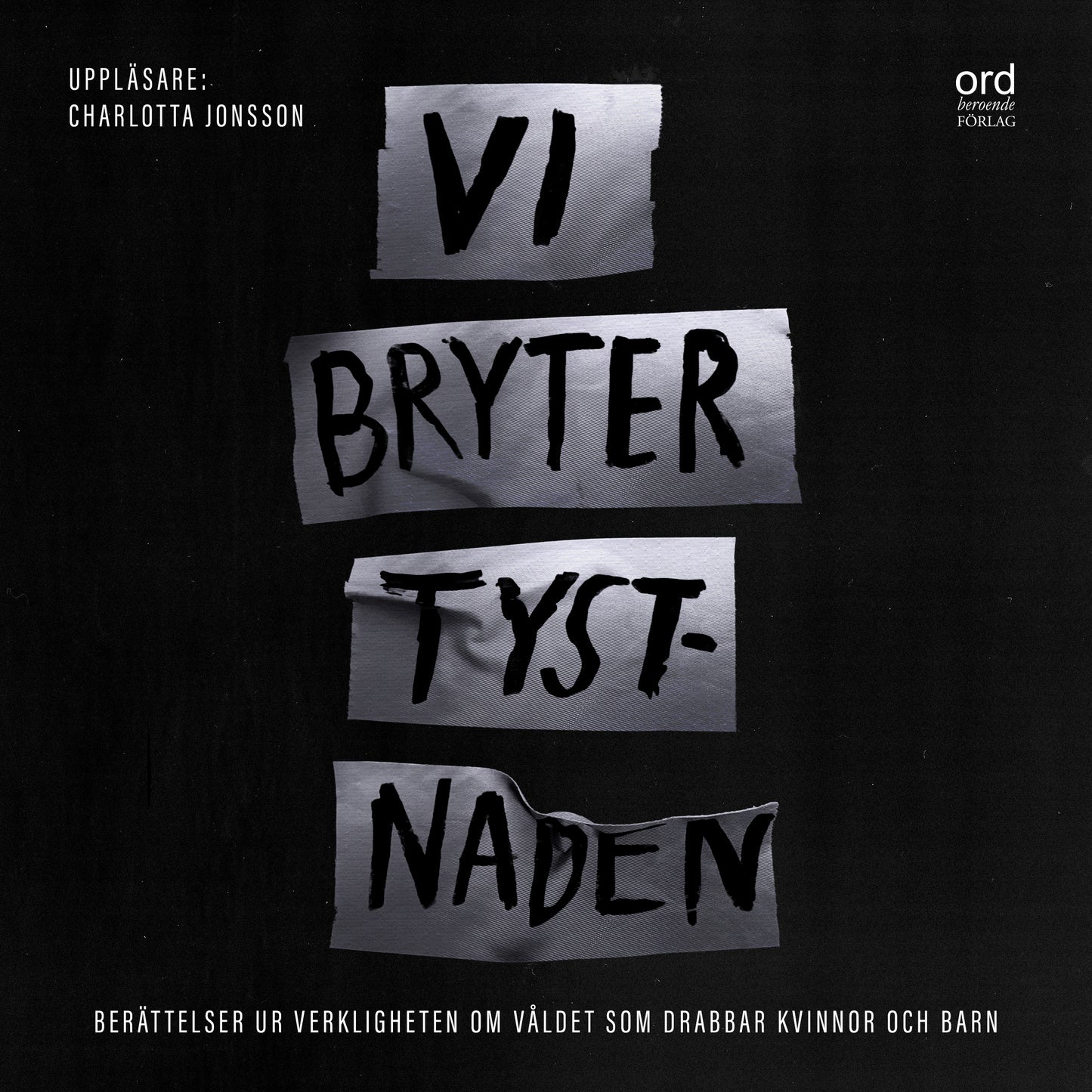 Vi bryter tystnaden – Ljudbok
