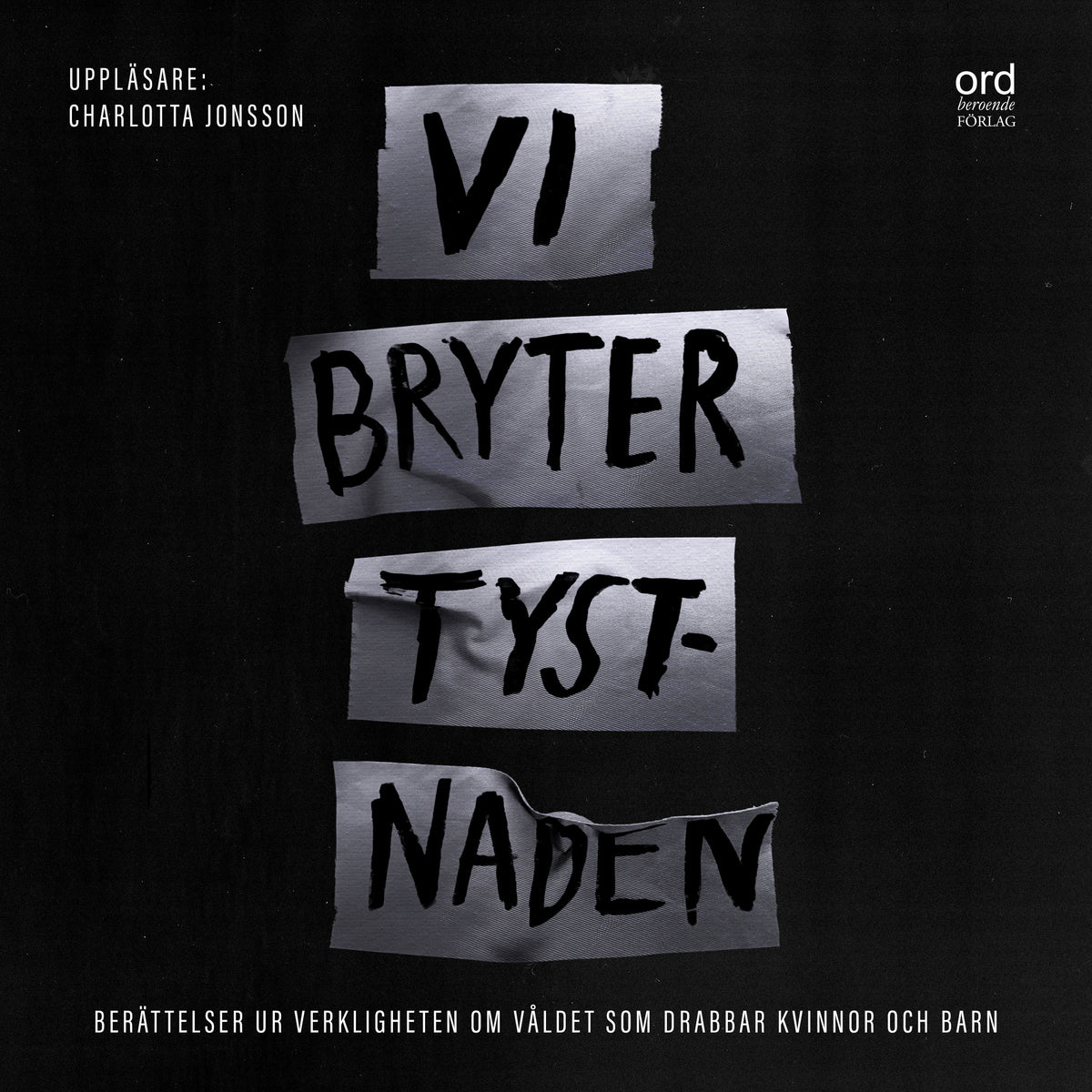 Vi bryter tystnaden – Ljudbok