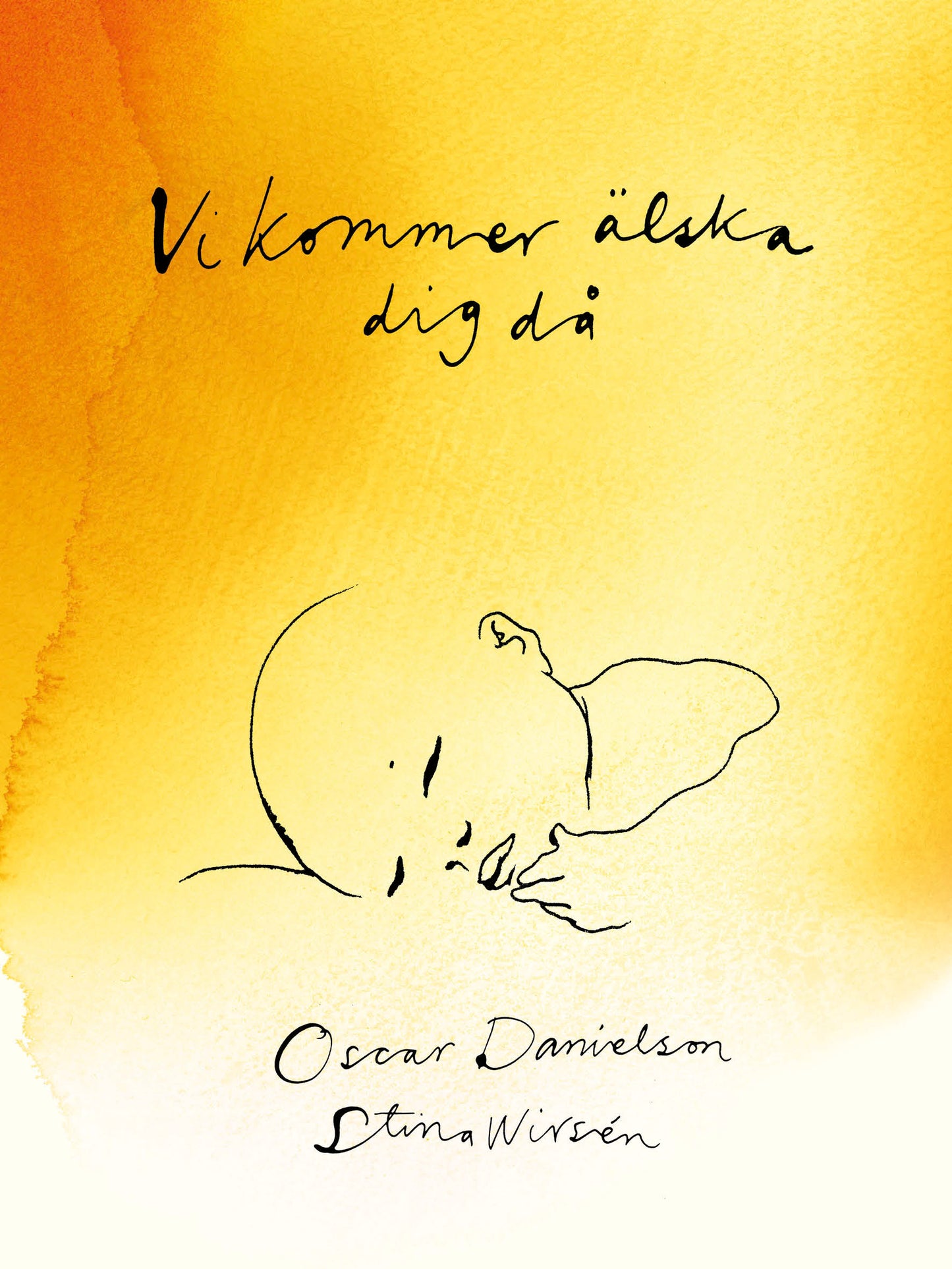 Vi kommer älska dig då – E-bok