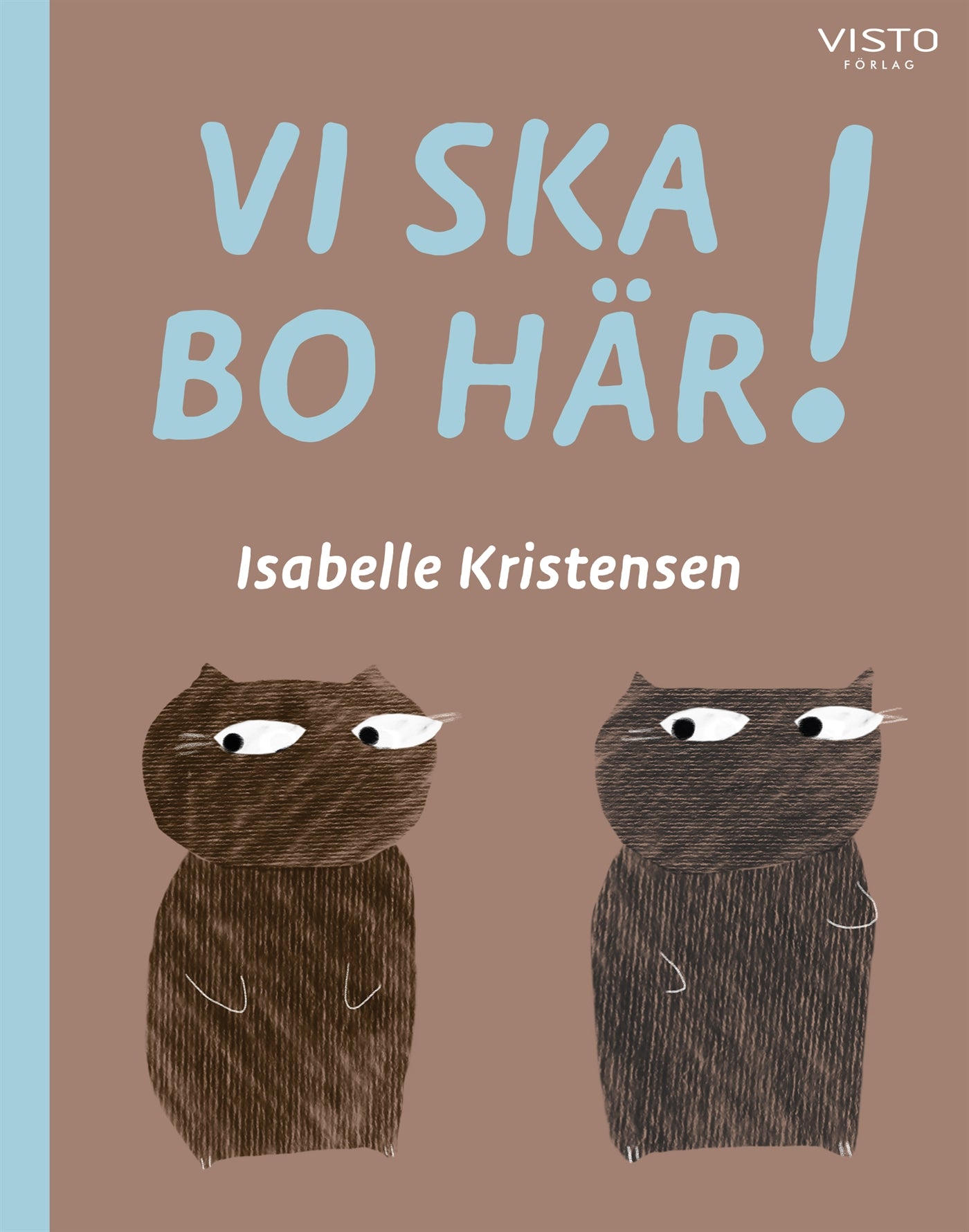 Vi ska bo här! – E-bok