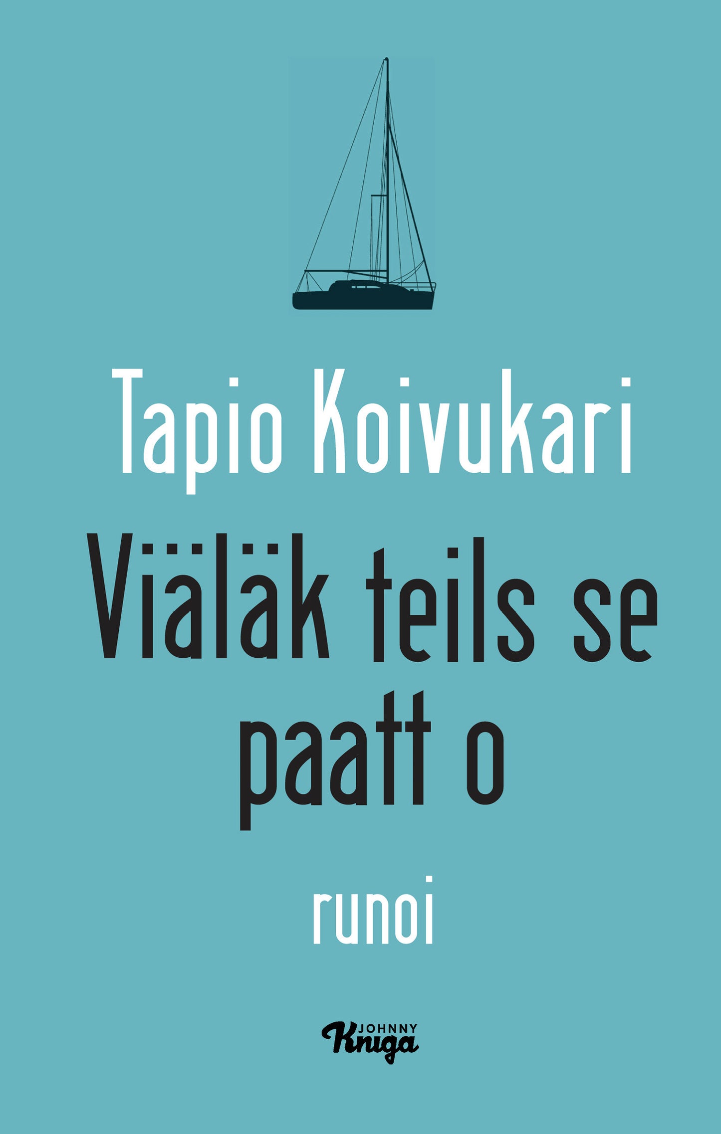 Viäläk teils se paatt o? – E-bok