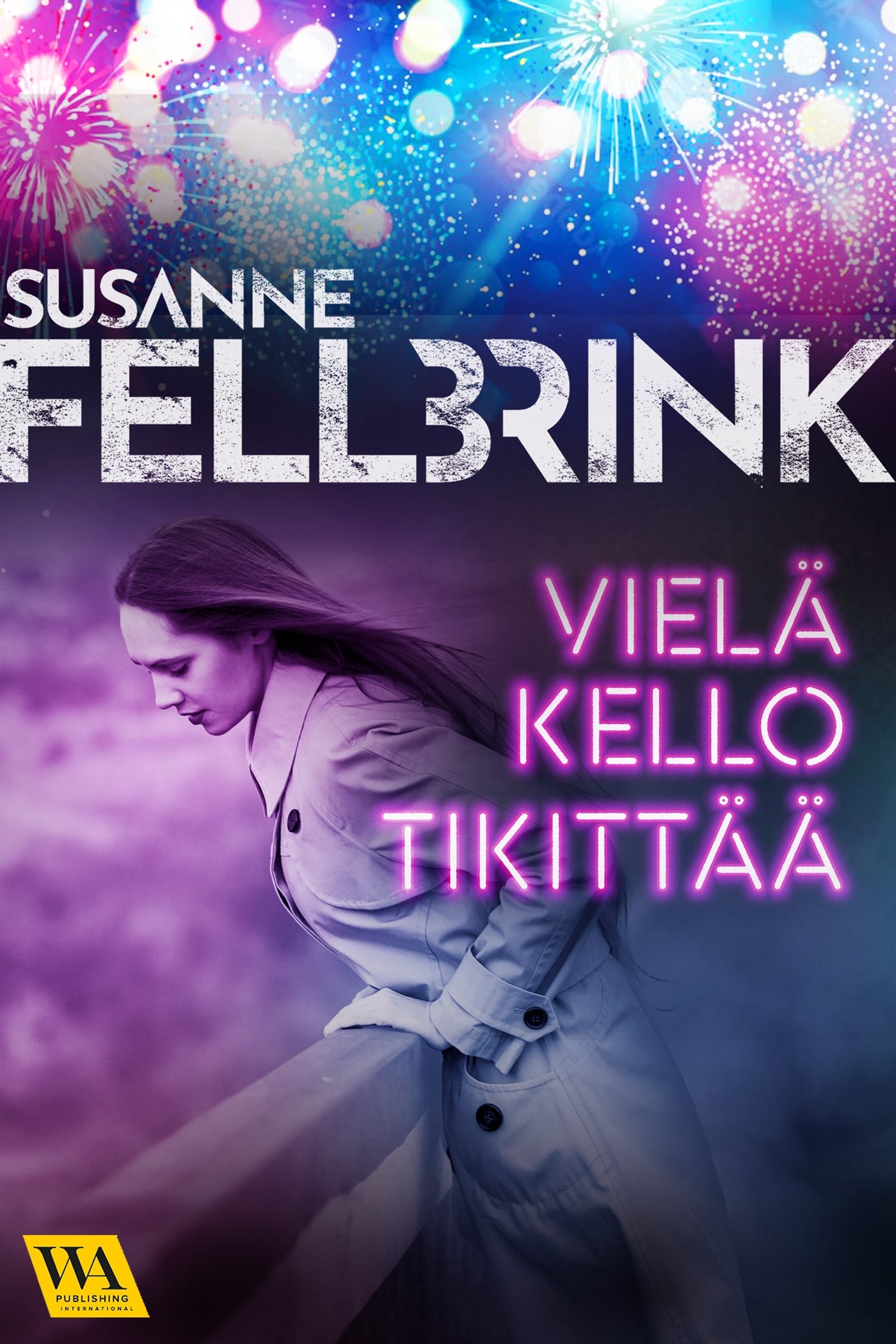 Vielä kello tikittää – E-bok