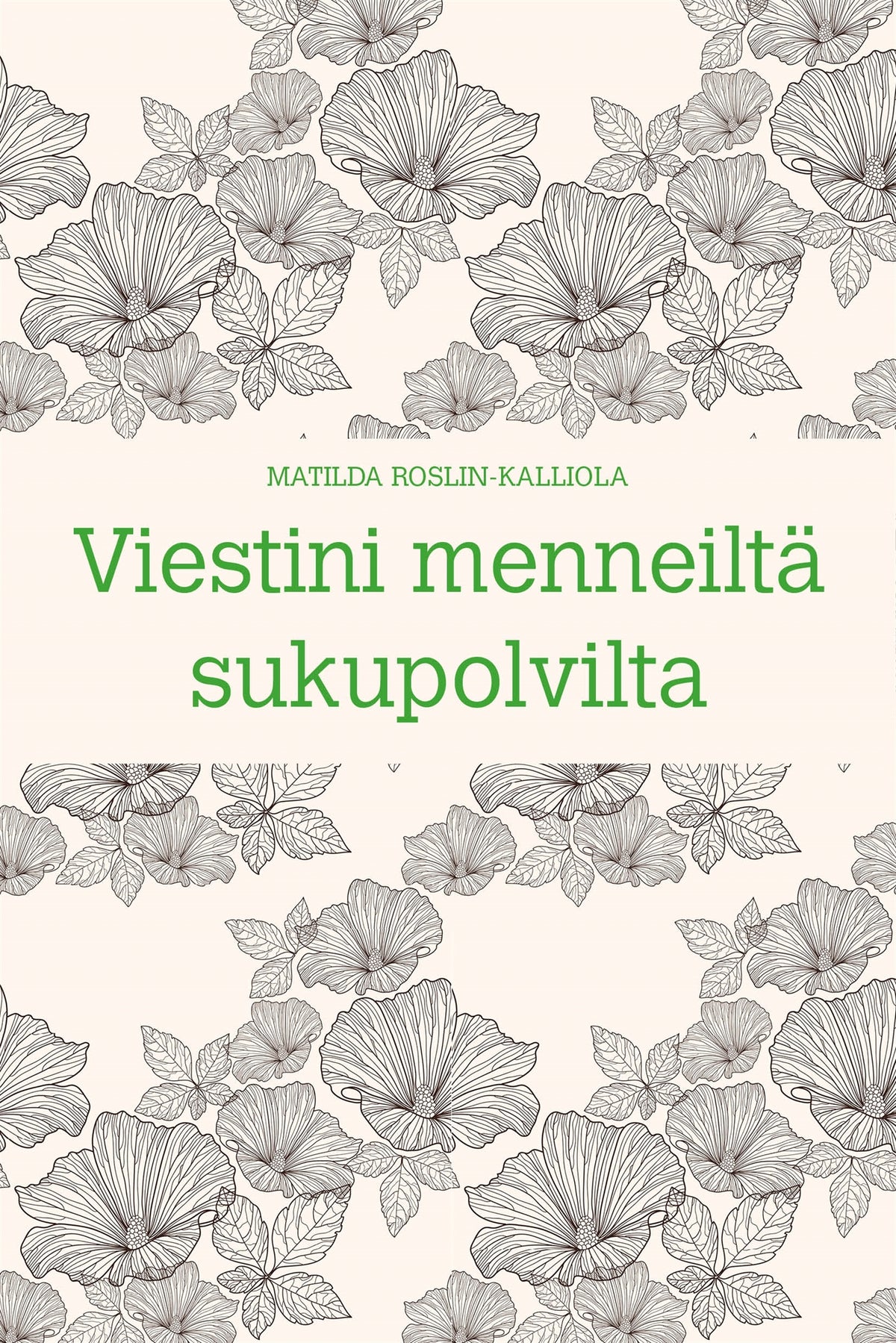 Viestini menneiltä sukupolvilta – E-bok