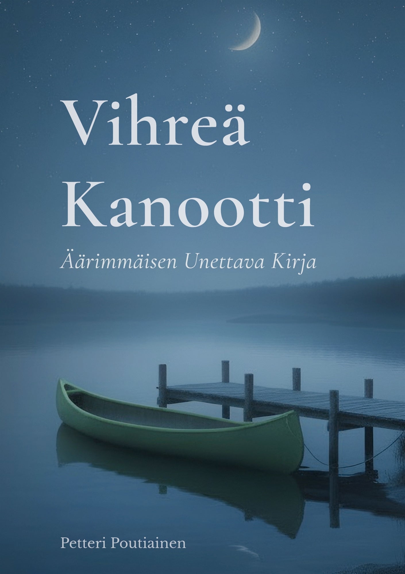 Vihreä Kanootti: Äärimmäisen Unettava Kirja – E-bok