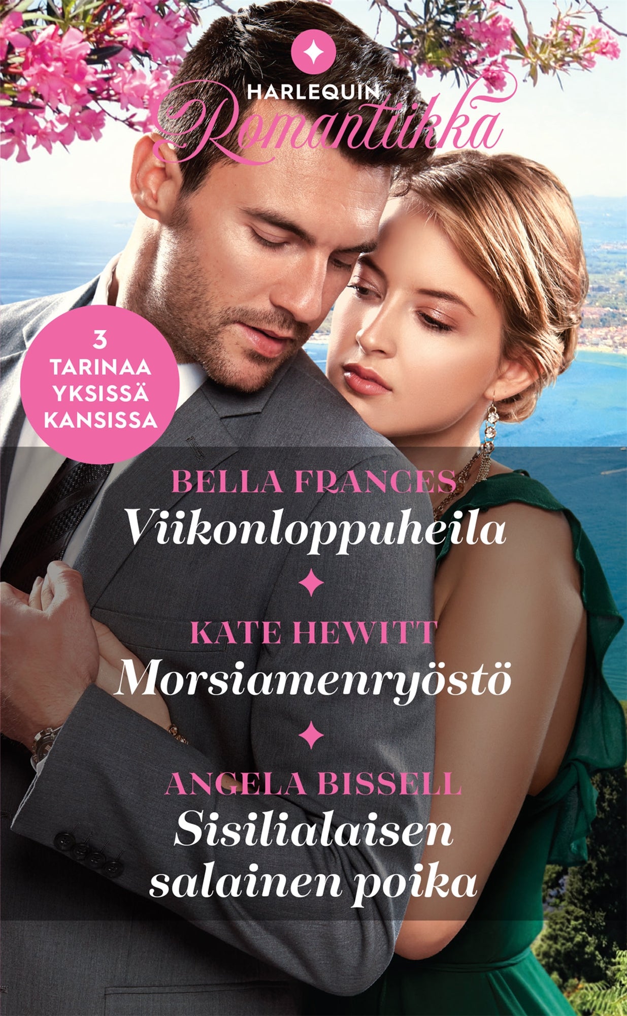 Viikonloppuheila / Morsiamenryöstö / Sisilialaisen salainen poika – E-bok