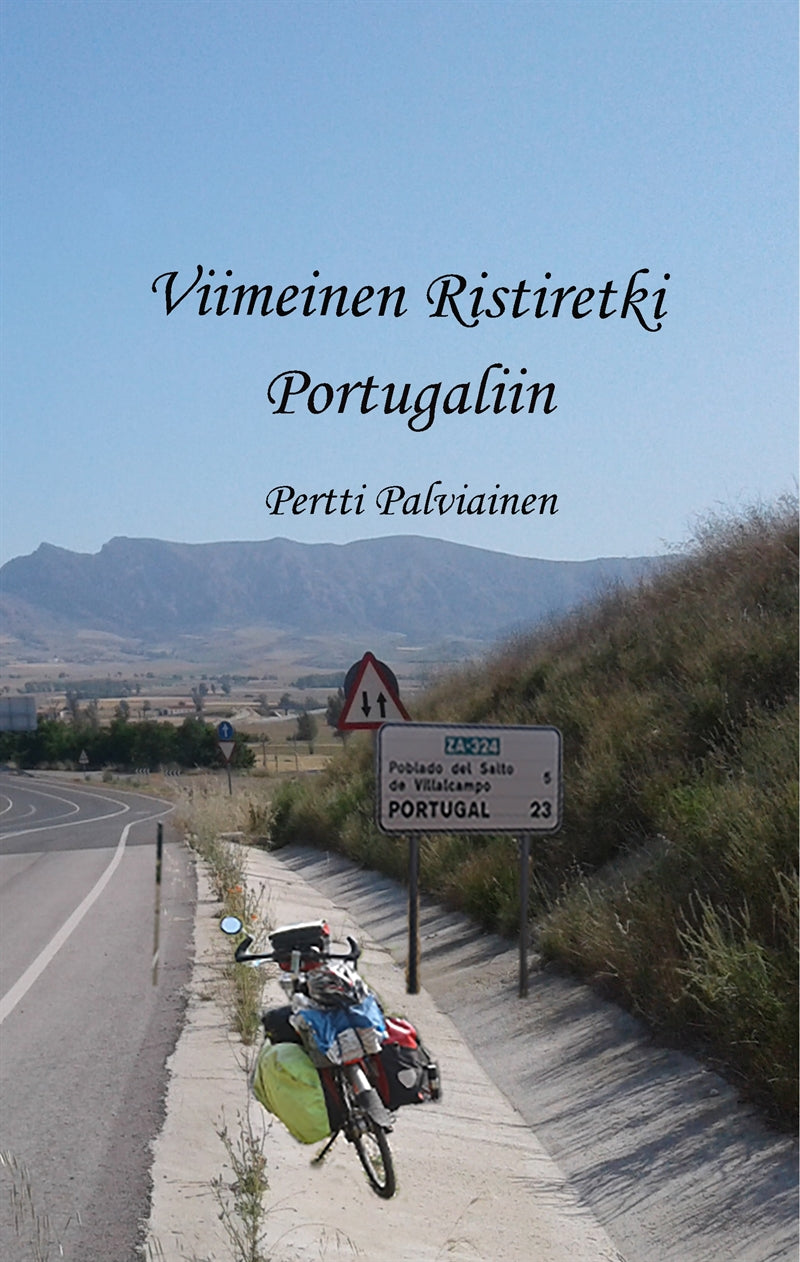 Viimeinen Ristiretki Portugaliin: Tarinoita satulan selästä – E-bok