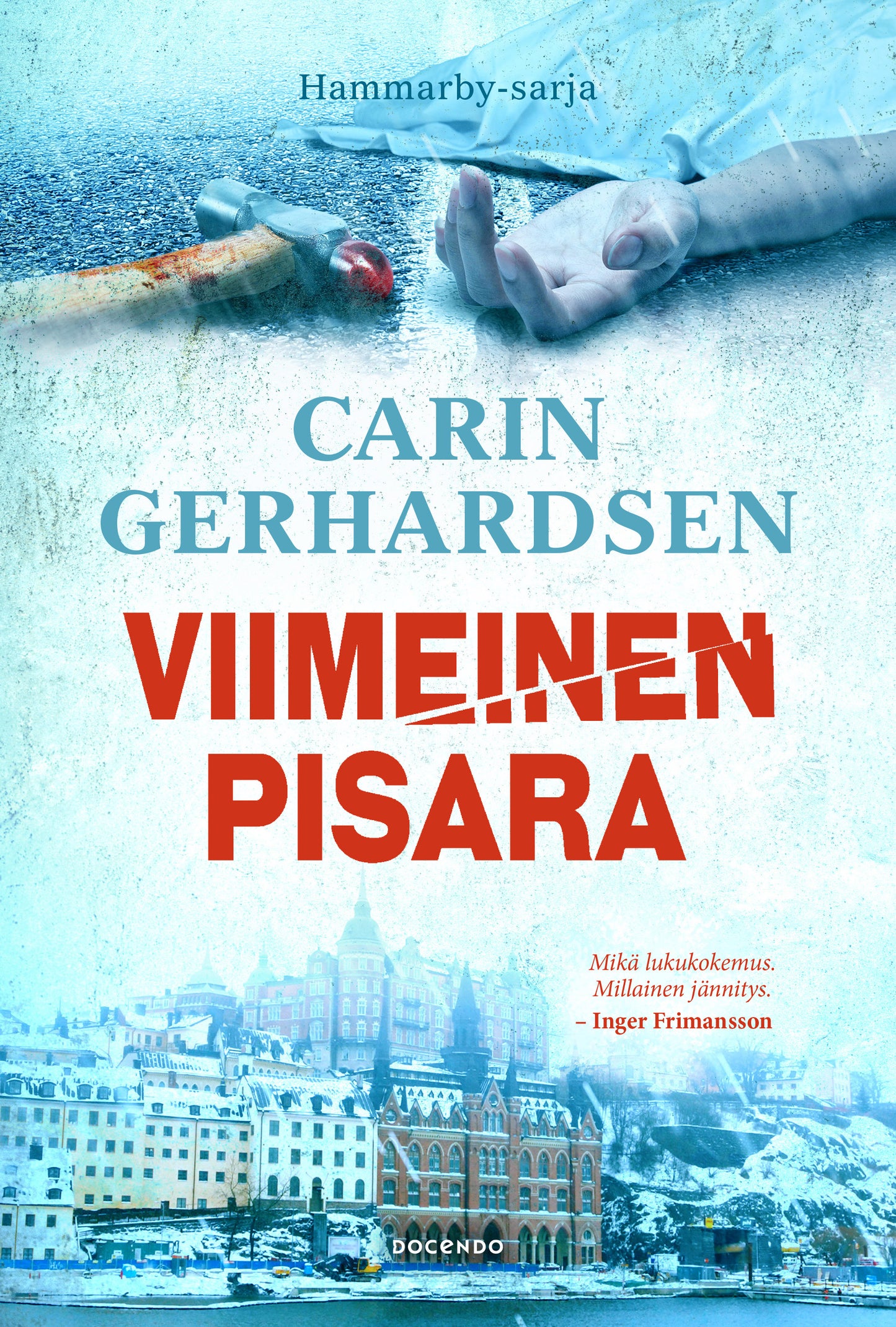 Viimeinen pisara – E-bok