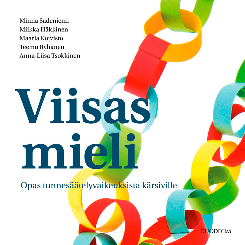 Viisas mieli - opas tunnesäätelyvaikeuksista kärsiville – Ljudbok