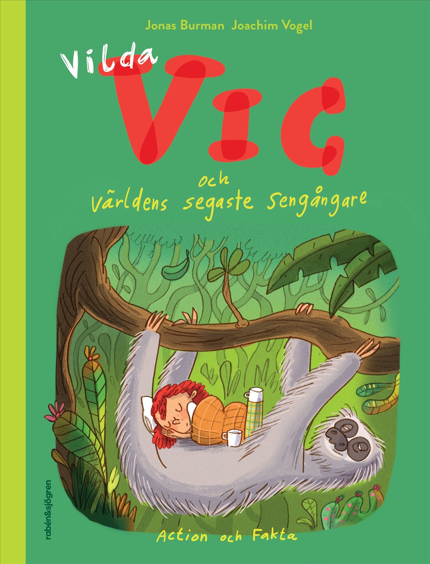 Vilda Vic och världens segaste sengångare – E-bok