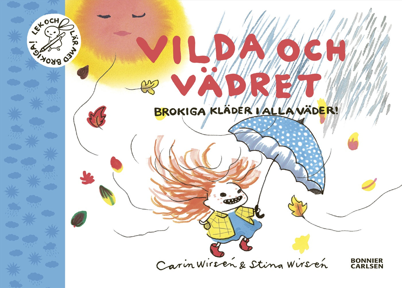 Vilda och vädret : brokiga kläder i alla väder – E-bok