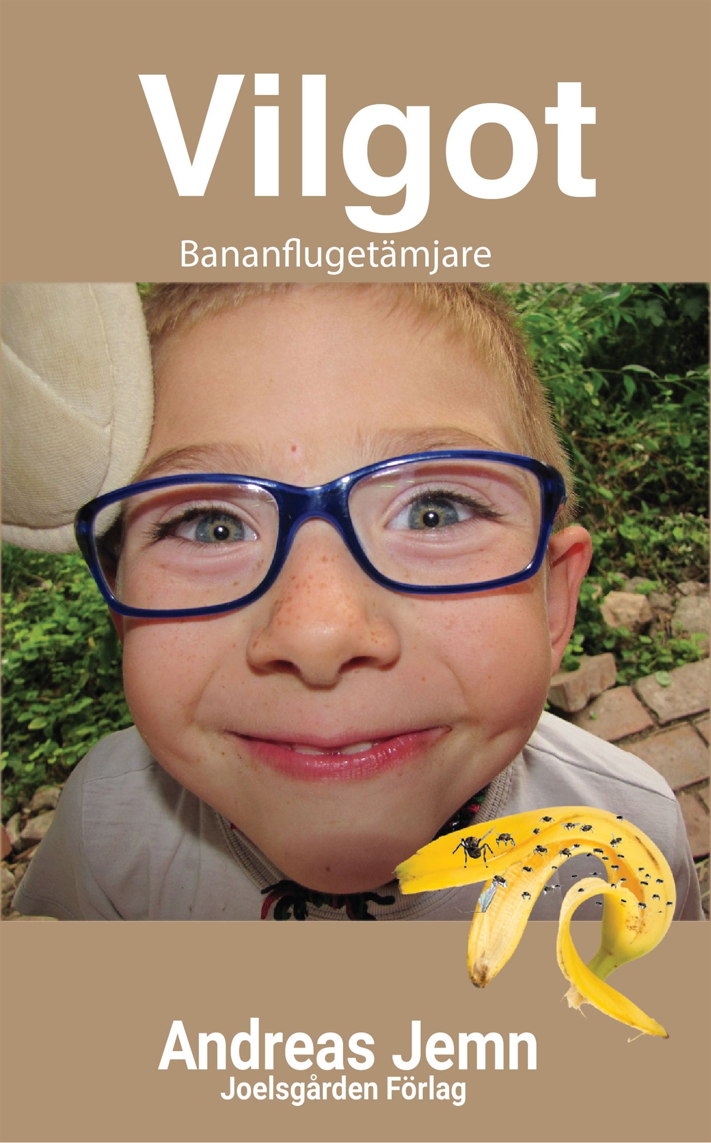 Vilgot, Bananflugetämjare – E-bok