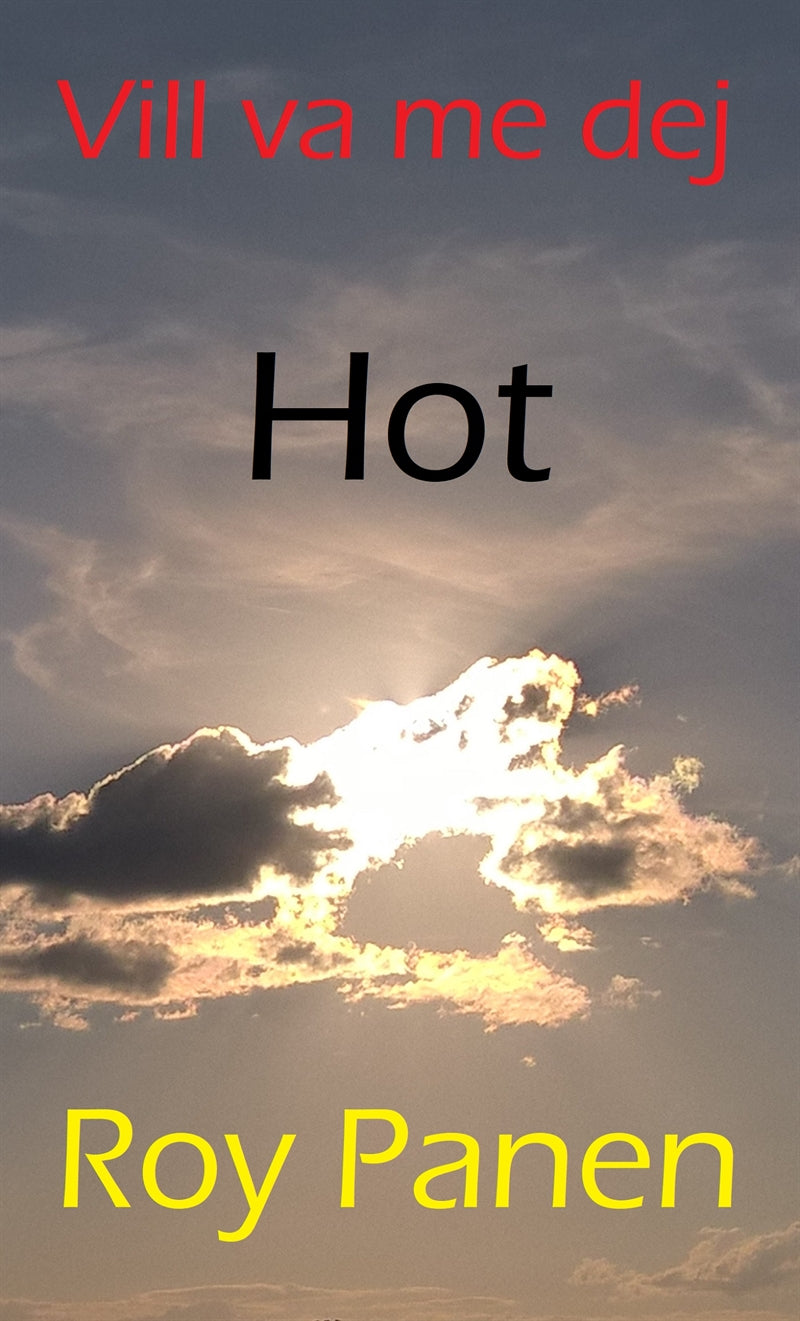 Vill va me dej : Hot (thriller) – E-bok