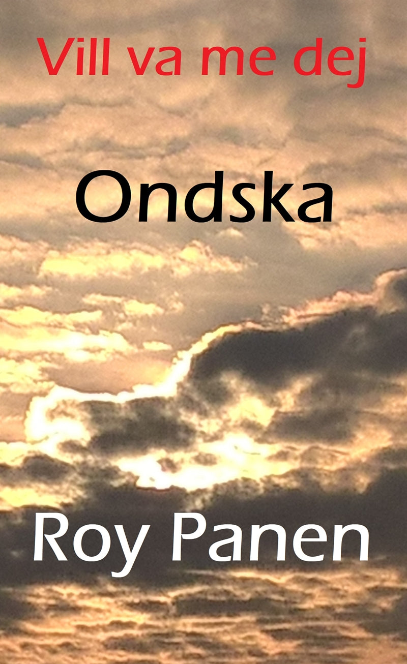 Vill va me dej : Ondska (thriller) – E-bok