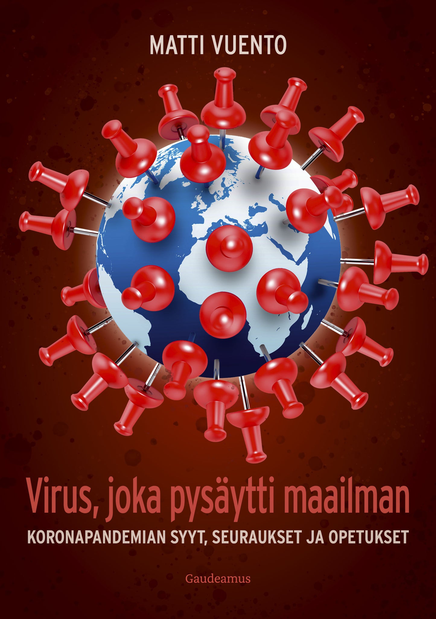 Virus, joka pysäytti maailman – E-bok