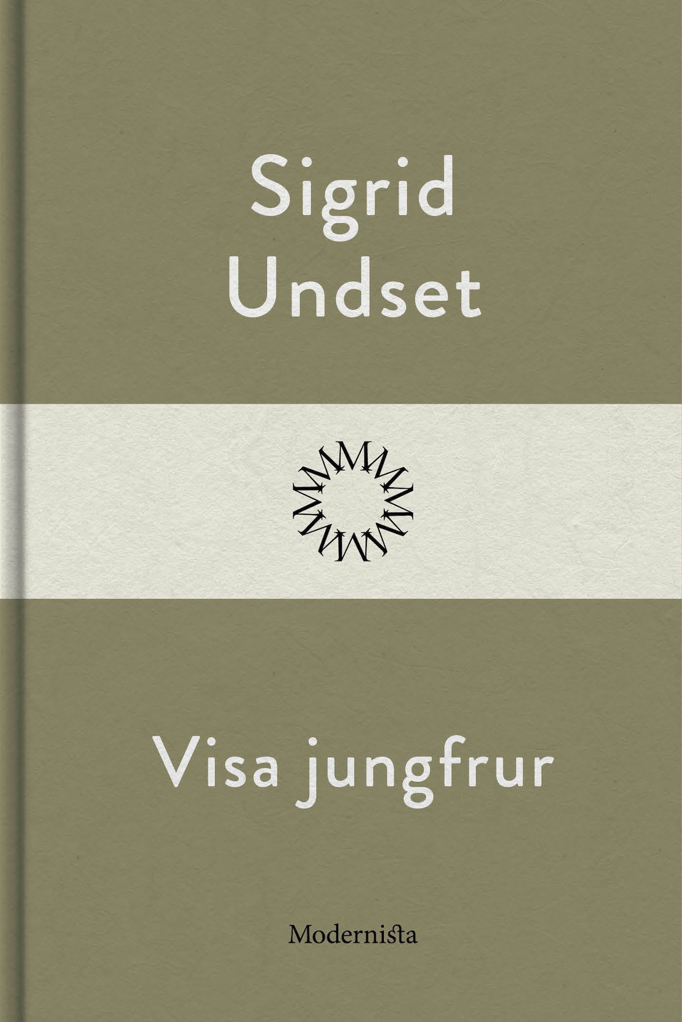 Visa jungfrur – E-bok
