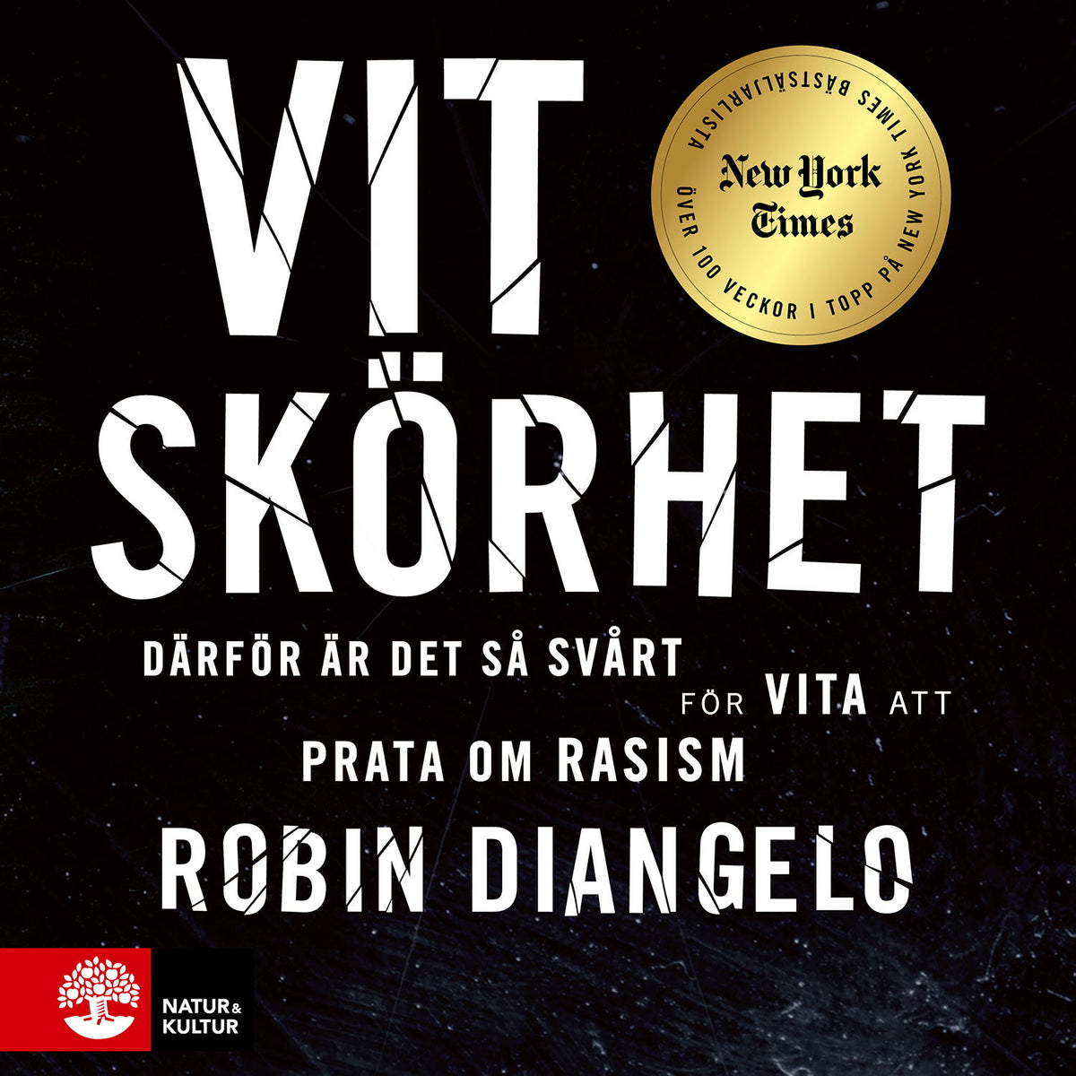 Vit skörhet : därför är det svårt för vita att prata om rasism – Ljudbok