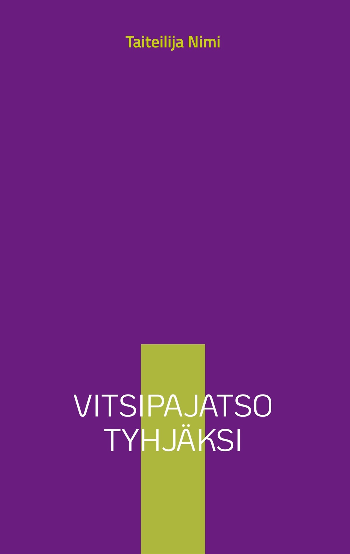 Vitsipajatso tyhjäksi – E-bok