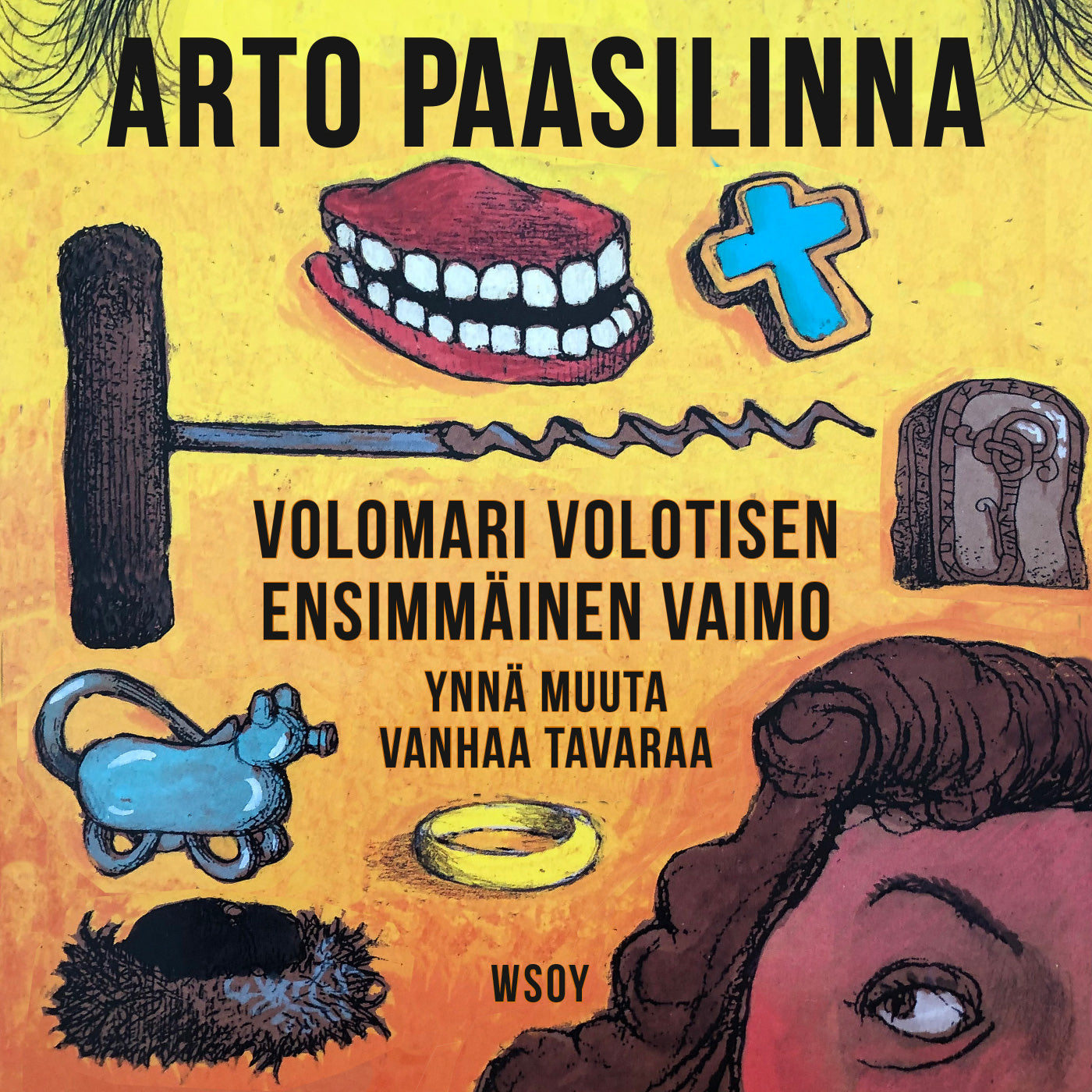 Volomari Volotisen ensimmäinen vaimo ynnä muuta vanhaa tavaraa – Ljudbok