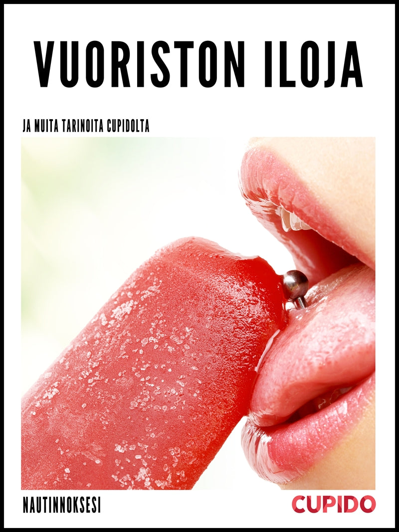 Vuoriston iloja - ja muita tarinoita Cupidolta – E-bok