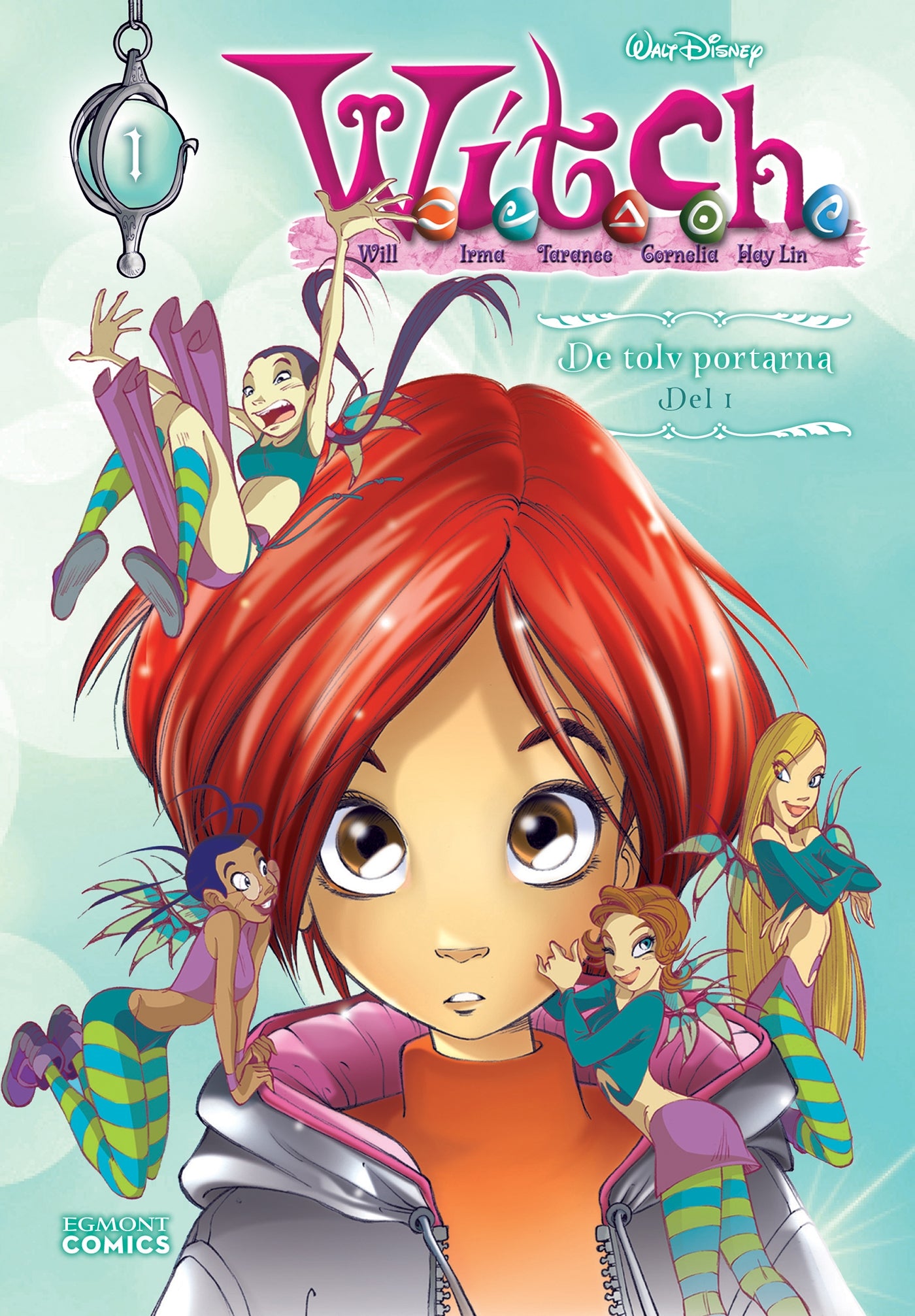 W.I.T.C.H - De tolv portarna, del 1 – E-bok