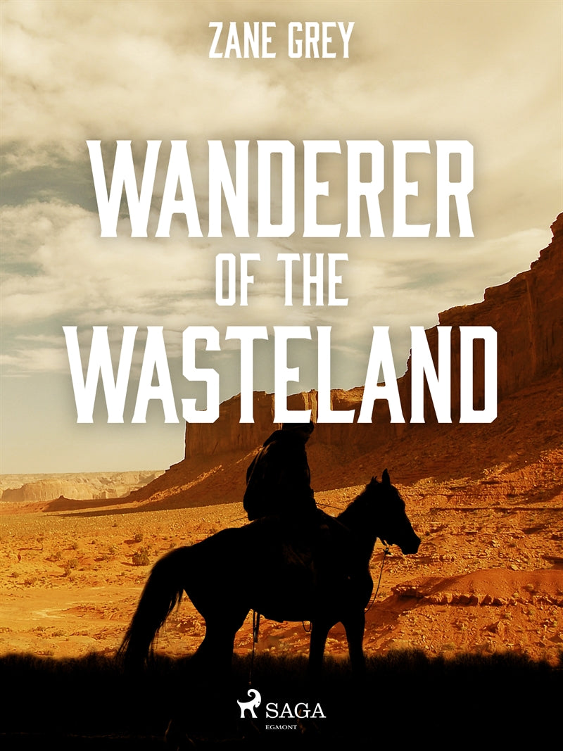 Wanderer of the Wasteland – E-bok