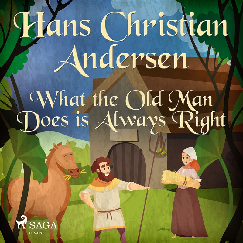 What the Old Man Does is Always Right – Ljudbok